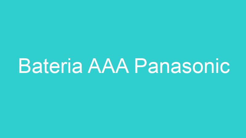 Bateria AAA Panasonic