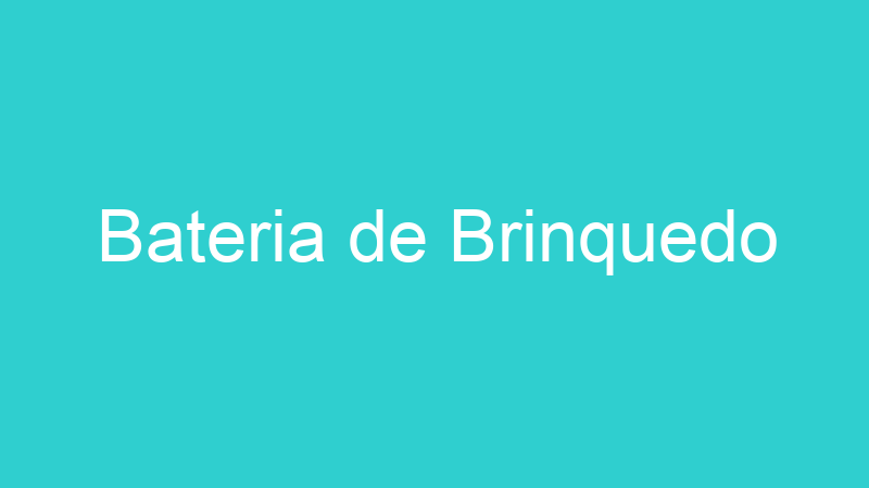 Bateria de Brinquedo