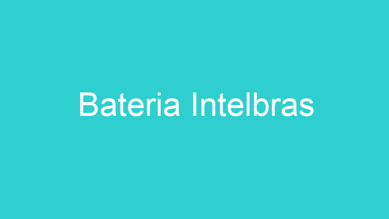 Bateria Intelbras