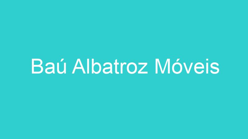 Baú Albatroz Móveis