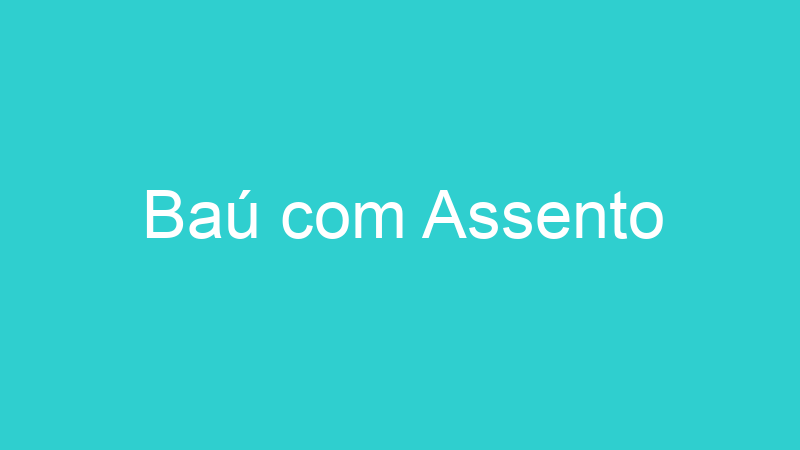 Baú com Assento