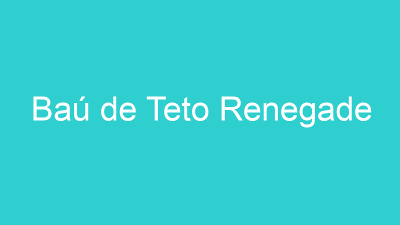 Baú de Teto Renegade