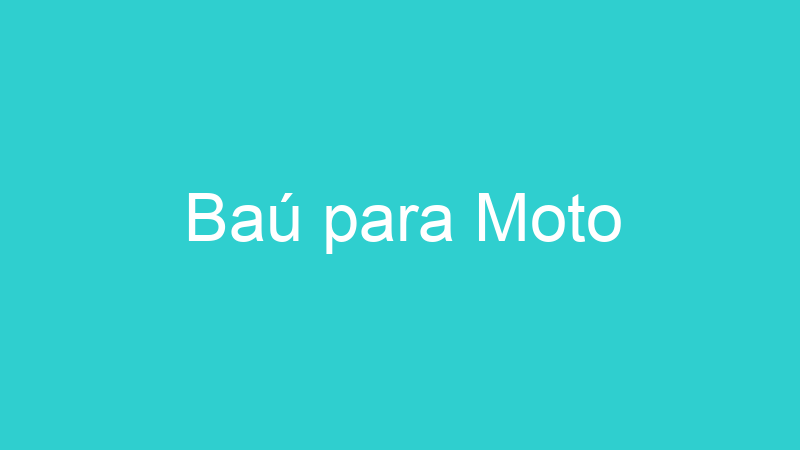 Baú para Moto