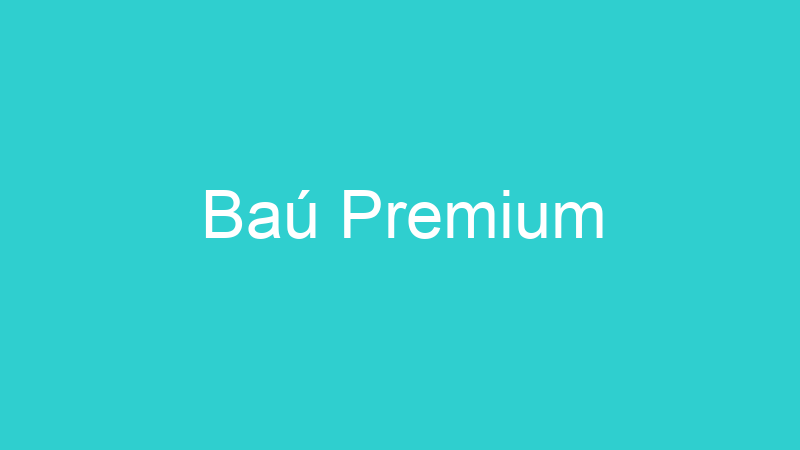Baú Premium