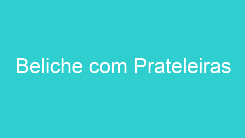 Beliche com Prateleiras