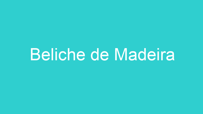 Beliche de Madeira