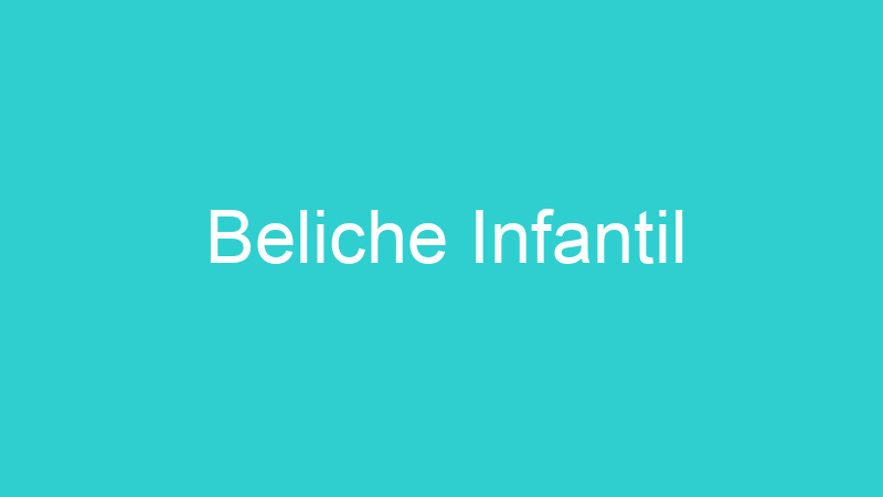Beliche Infantil