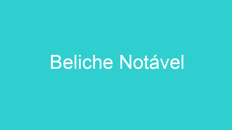 Beliche Notável