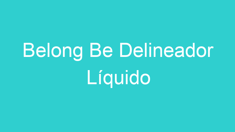Belong Be Delineador Líquido