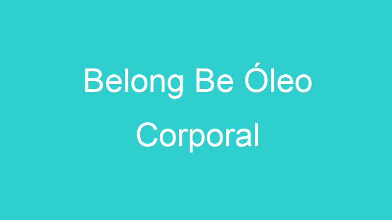 Belong Be Óleo Corporal