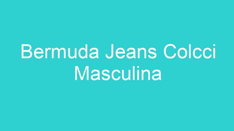 Bermuda Jeans Colcci Masculina