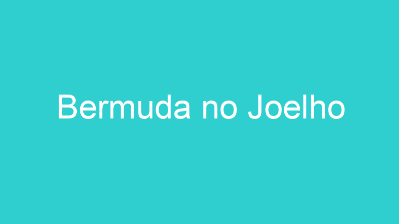 Bermuda no Joelho
