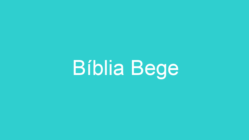 Bíblia Bege
