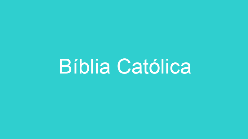 Bíblia Católica