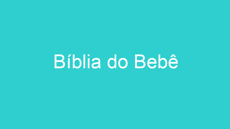 Bíblia do Bebê