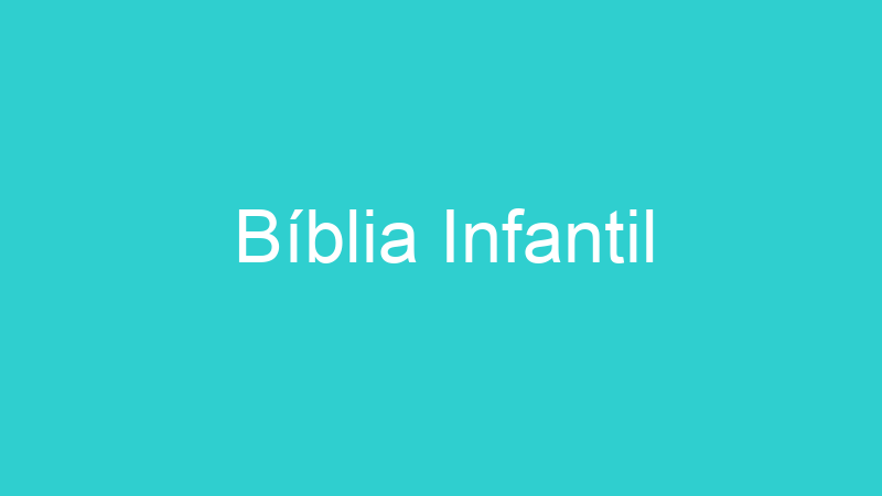 Bíblia Infantil