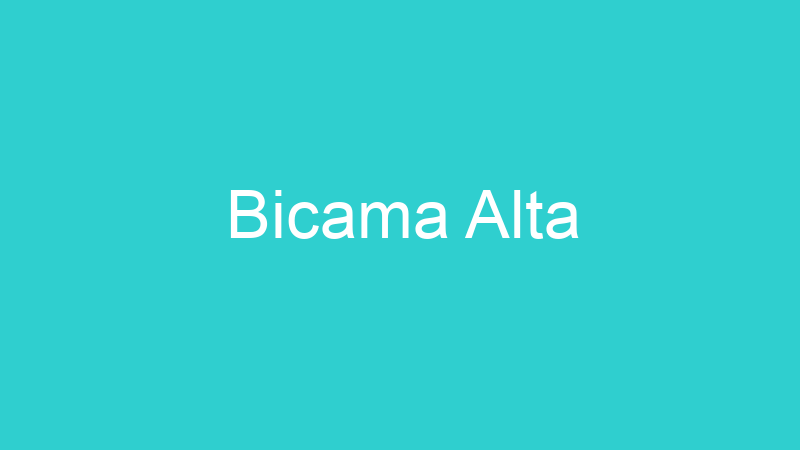 Bicama Alta