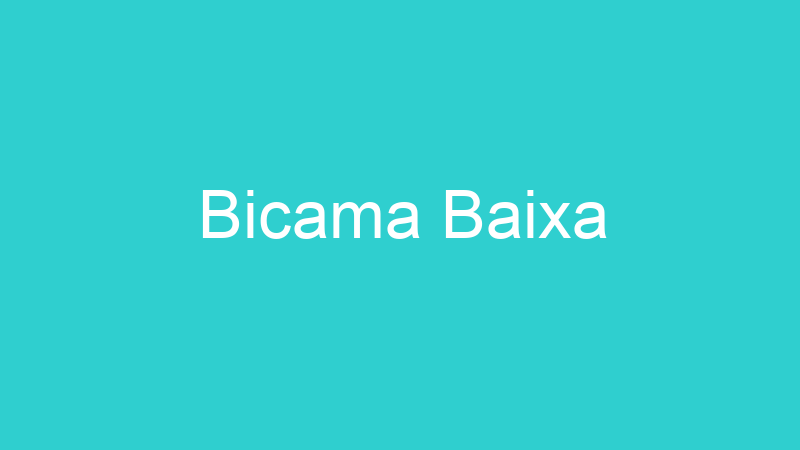 Bicama Baixa