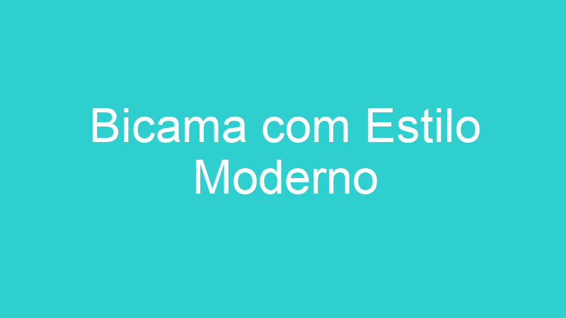 Bicama com Estilo Moderno