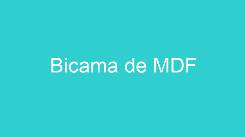 Bicama de MDF