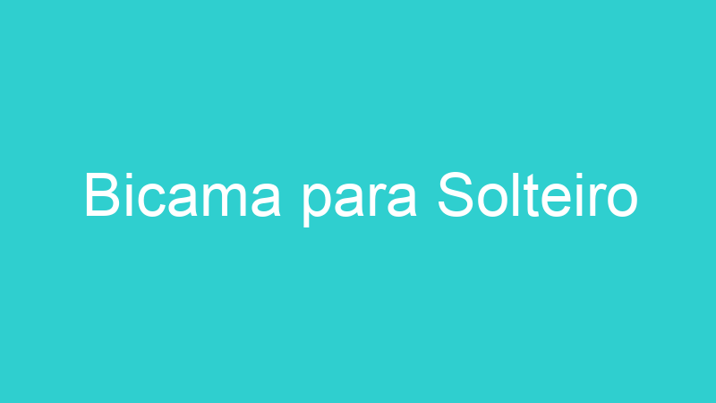 Bicama para Solteiro
