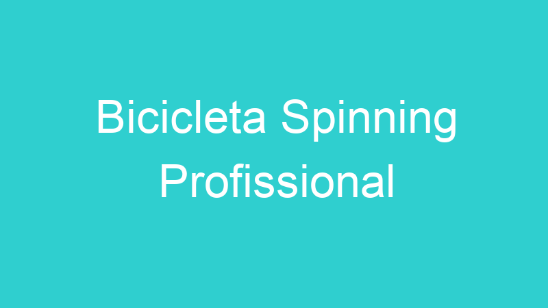 Bicicleta Spinning Profissional