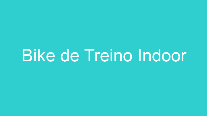 Bike de Treino Indoor