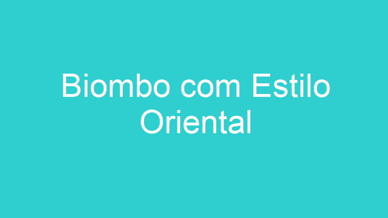Biombo com Estilo Oriental