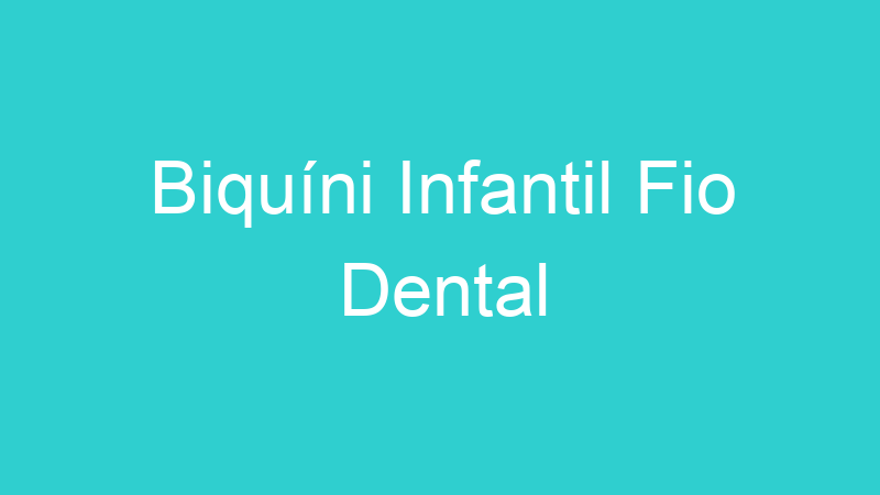 Biquíni Infantil Fio Dental