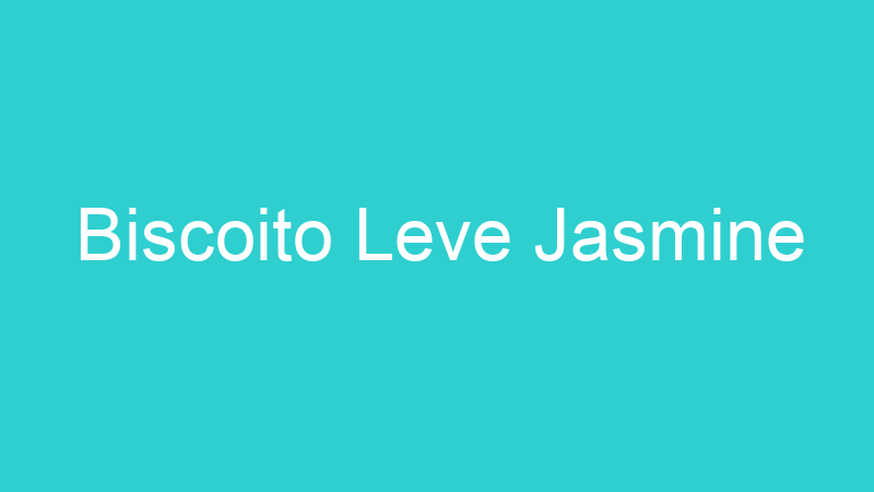 Biscoito Leve Jasmine