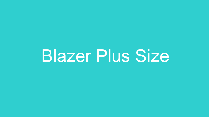 Blazer Plus Size