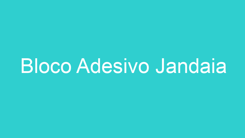 Bloco Adesivo Jandaia