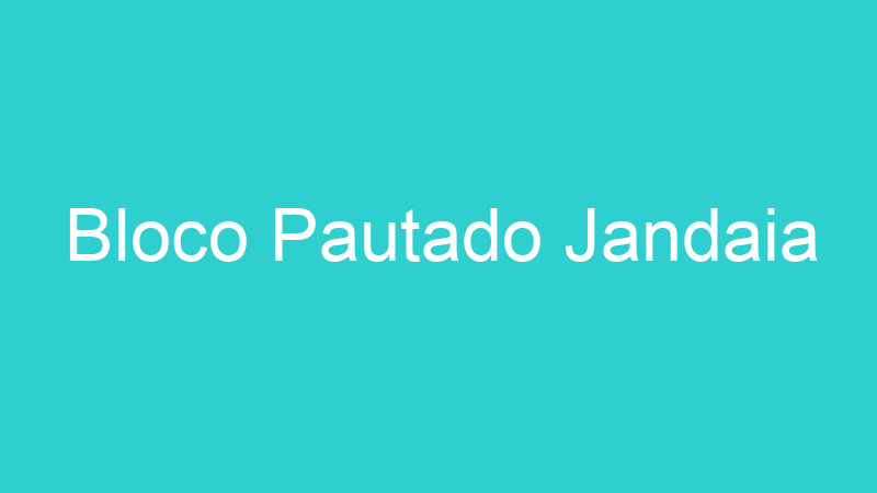 Bloco Pautado Jandaia