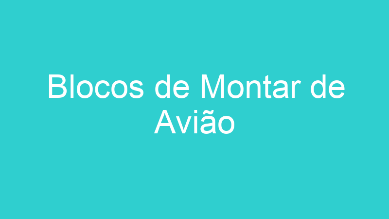 Blocos de Montar de Avião