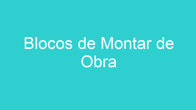 Blocos de Montar de Obra