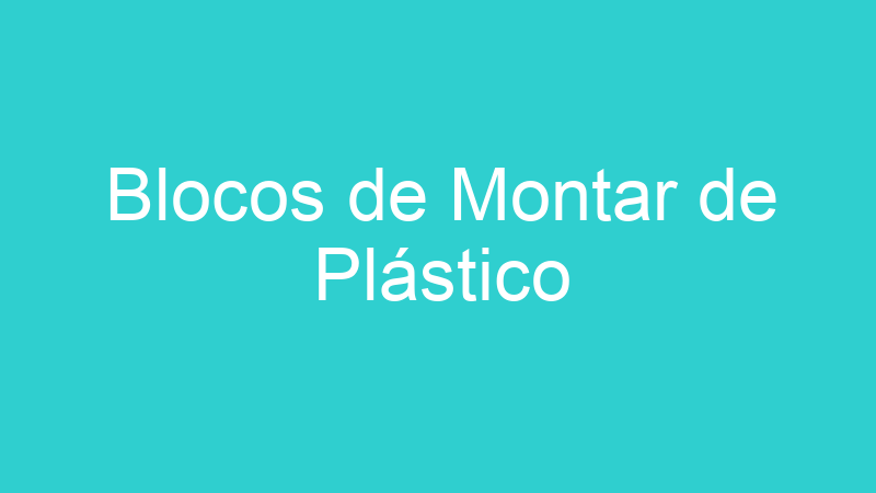 Blocos de Montar de Plástico