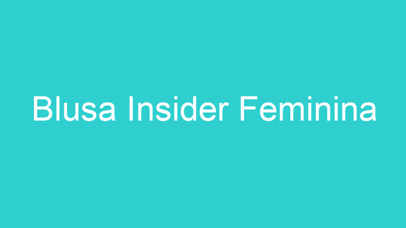 Blusa Insider Feminina