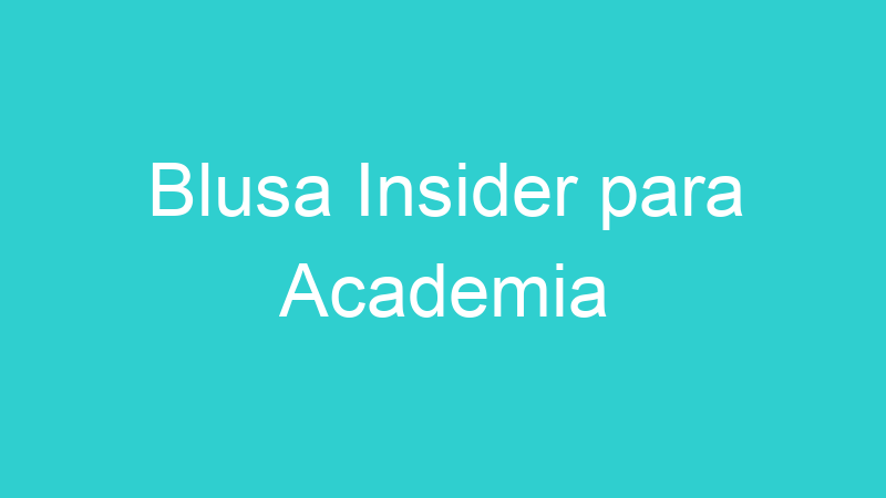 Blusa Insider para Academia