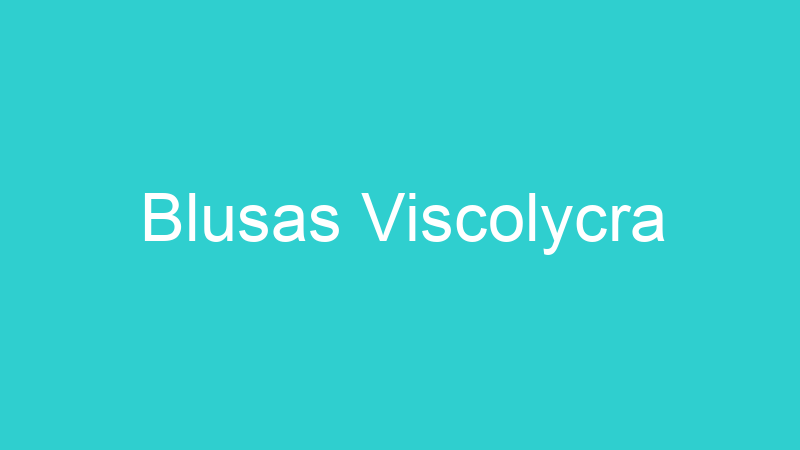 Blusas Viscolycra