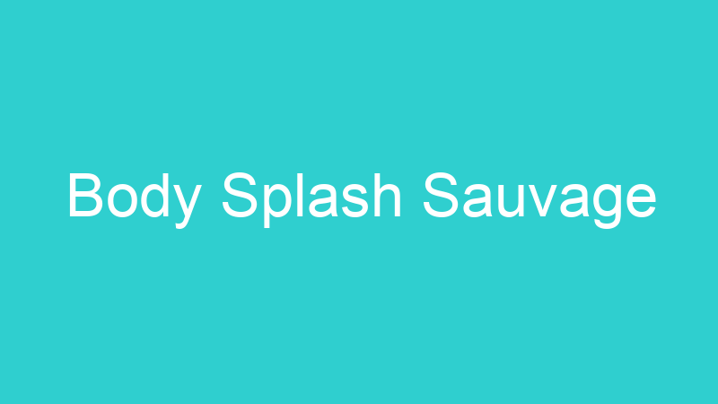 Body Splash Sauvage