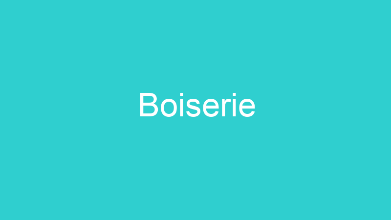 Boiserie