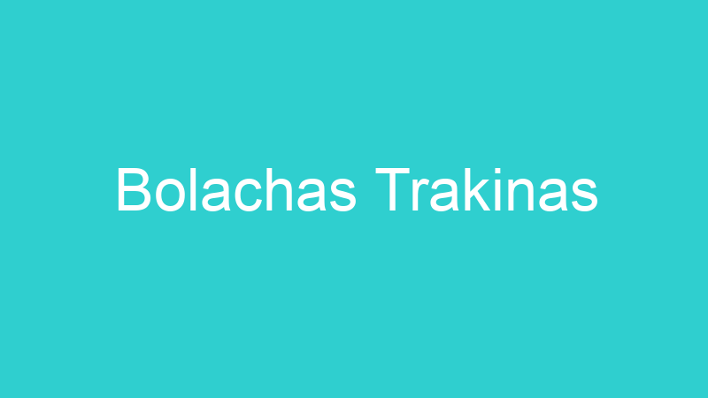 Bolachas Trakinas