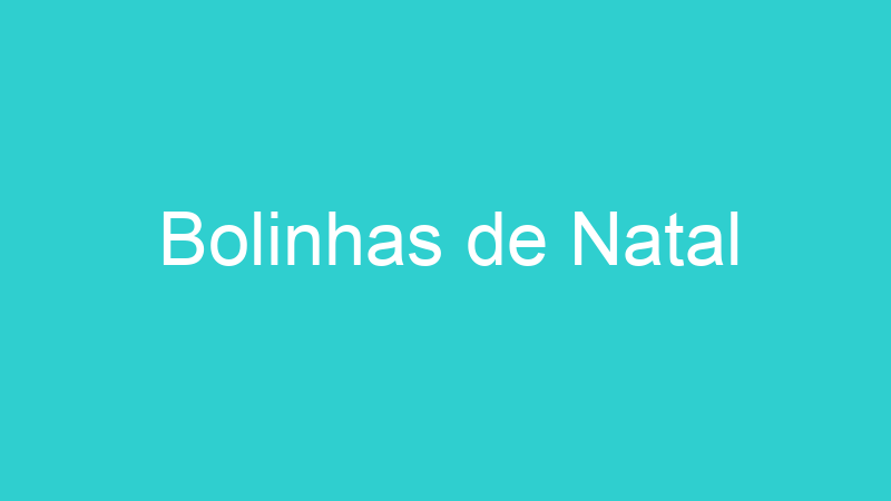 Bolinhas de Natal
