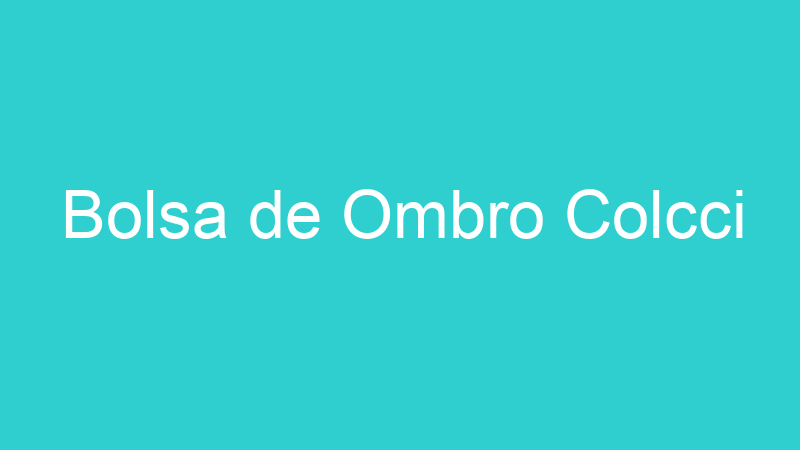 Bolsa de Ombro Colcci
