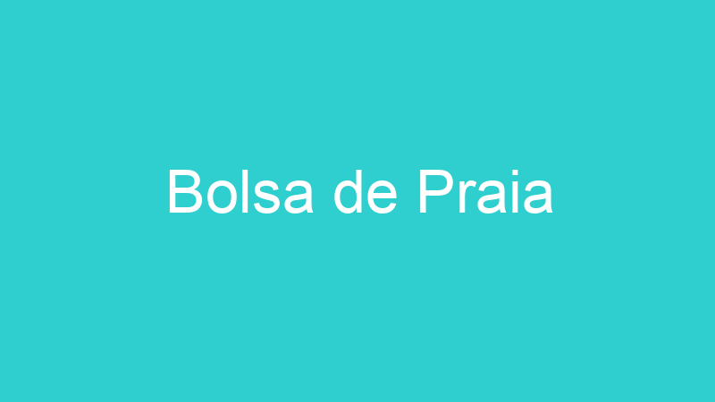 Bolsa de Praia