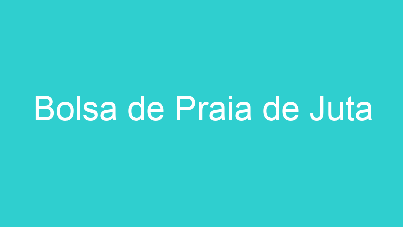 Bolsa de Praia de Juta