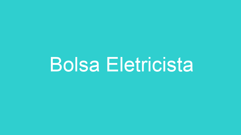 Bolsa Eletricista