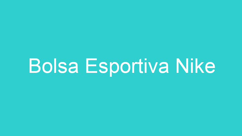 Bolsa Esportiva Nike