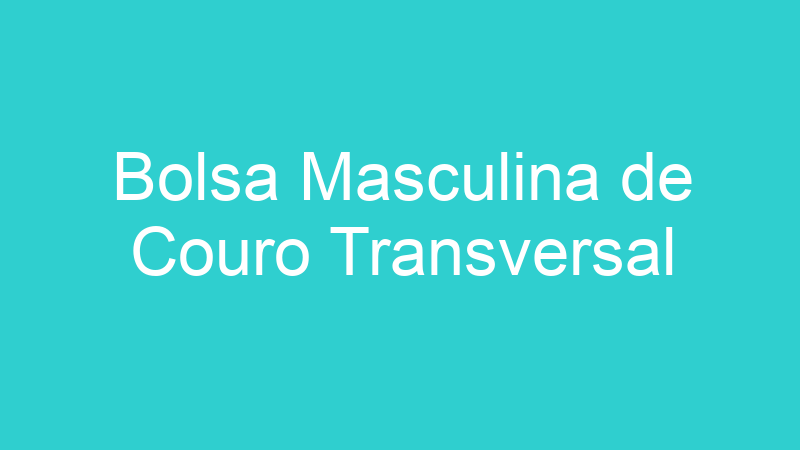 Bolsa Masculina de Couro Transversal