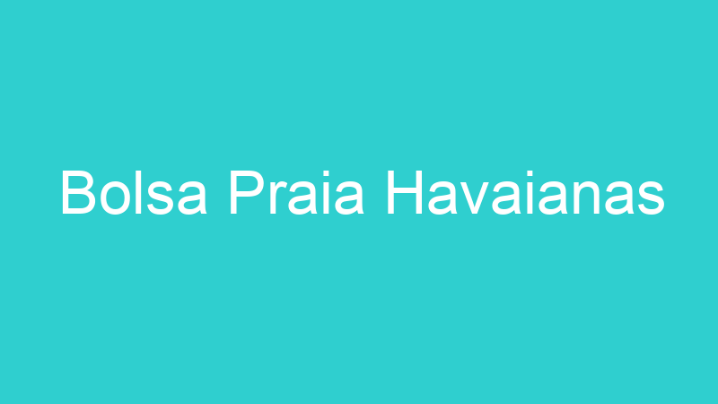 Bolsa Praia Havaianas